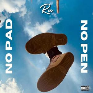 NO PAD NO PEN (Explicit)