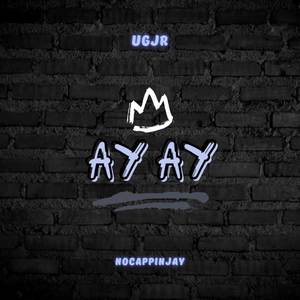 Ay Ay (Explicit)