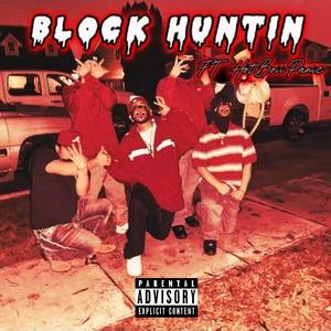 Block Huntin (feat. BABYFACESTEEZ) [Explicit]