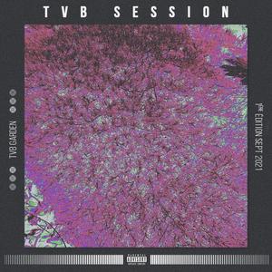 TVB Session 1(feat. Kili K, Glassié, Nargpa, Messos, Mel, Timéa & Deuzé) (Explicit)