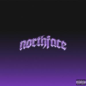 NORTHFACE (feat. Melle & Josh92) (Explicit)