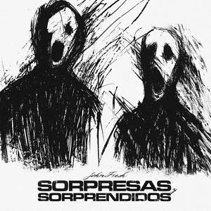 Sorpresas Y Sorprendidos (Explicit)