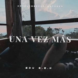 Una Vez Más (Explicit)