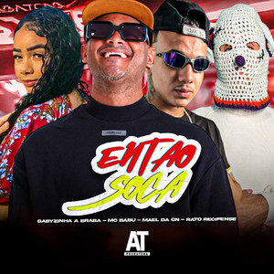 Então Soca (Explicit)