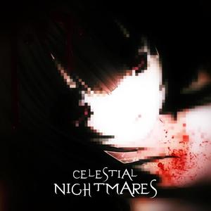 celestial nightmares (Explicit)