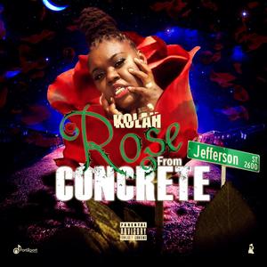 Rose From Concrete (Explicit)