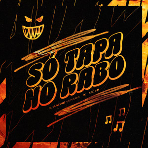 SÓ TAPA NO RABO (Explicit)