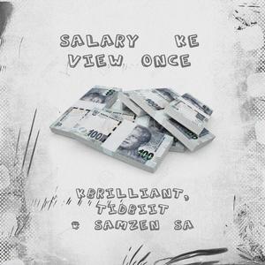 Salary ke view once (feat. Tidbiit & Samzen SA)