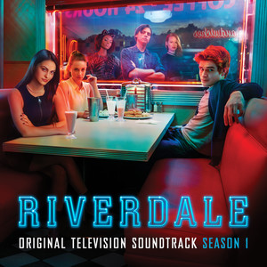 Riverdale: Season 1 (Original Television Soundtrack) (河谷镇 第一季 电视剧原声带)