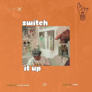 Switch It Up (Explicit)