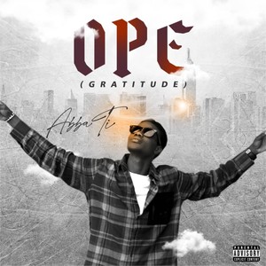 Ope (Gratitude) [Explicit]