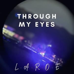 Through My Eyes (Explicit)