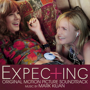 Expecting (Original Motion Picture Soundtrack)