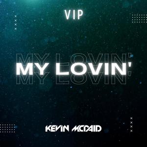 My Lovin' (VIP Mix)