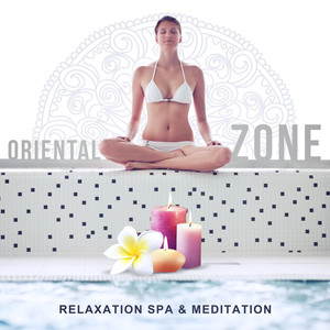 Oriental Zone: Relaxation, Spa & Meditation