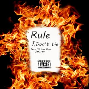 Rule#1 (Don't Lie) (feat. Adriana Hope & Jone$$y) [Explicit]