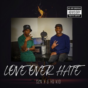 Love over Hate (Explicit)