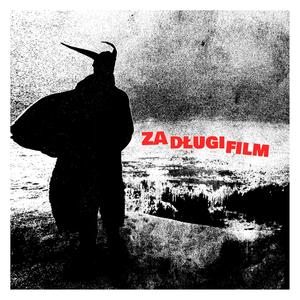 Za Długi Film (feat. Cyprian Kowalik) [Explicit]