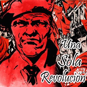 Una Sola Revolución