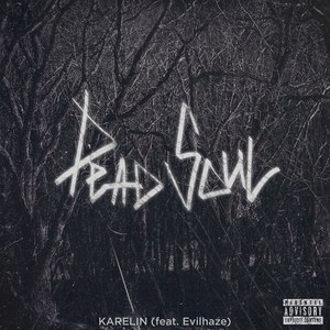 Dead Soul (Explicit)