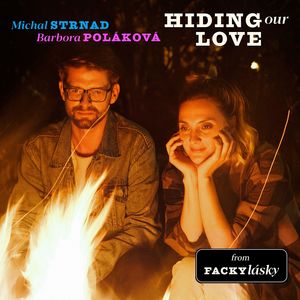 Hiding Our Love (From "Facky lásky")