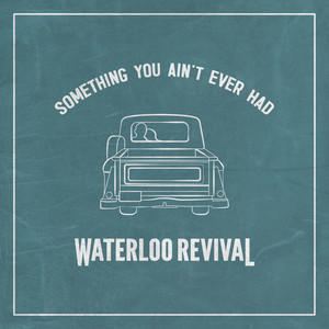 Something You Ain't Ever Had