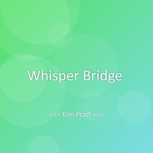 Whisper Bridge