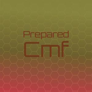 Prepared Cmf