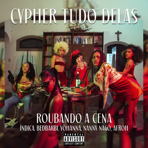 Cypher Tudo Delas: Roubando a Cena (Explicit)