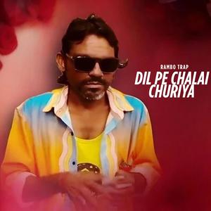 Dil Pe Chalai Churiya