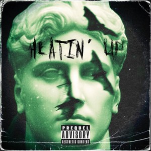 Heatin' Up (Explicit)