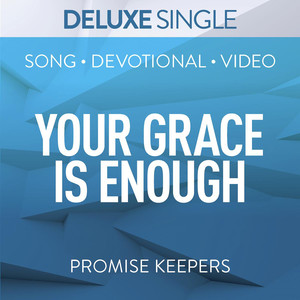 Your Grace Is Enough (Deluxe Single)