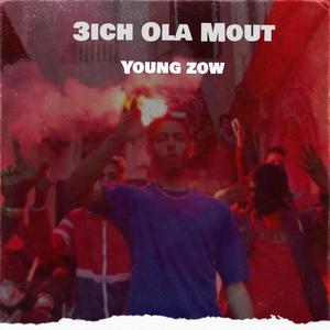 3ich Ola Mout (Explicit)