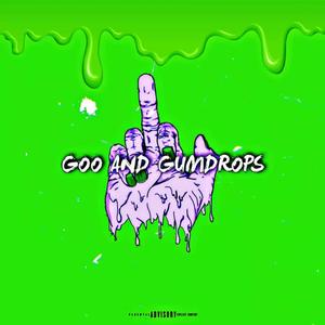 GOO AND GUMDROPS EP (Explicit)