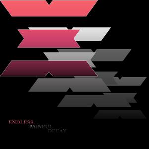 Endless Painful Decay