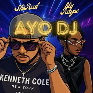 AYO DJ (feat. Lily Rayne)