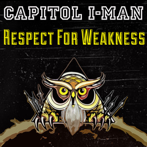 Respect For Weakness (Explicit)
