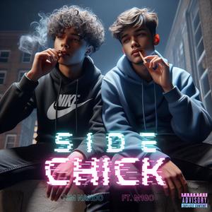 Side Chick (feat. m1go) [Explicit]