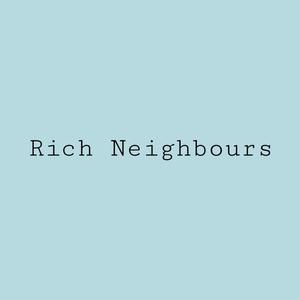 Rich Neighbours (Explicit)