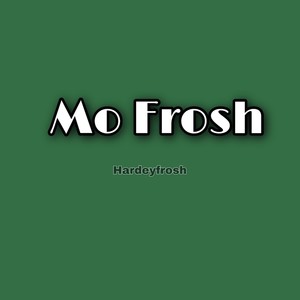 Mo Frosh