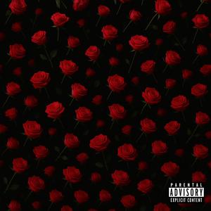 Roses (Explicit)