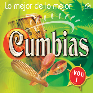 Lo Mejor de las Cumbias Vol.1