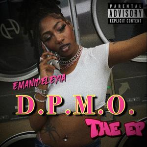 D.P.M.O. the ep (Explicit)