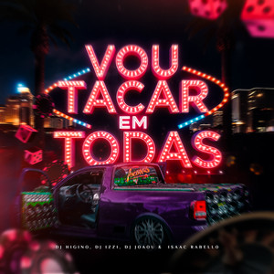 Dj Higino - Vou Tacar em Todas (Explicit)