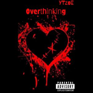 OVerthinking (Explicit)