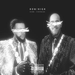 How High (feat. Vinny Blaze) [Explicit]