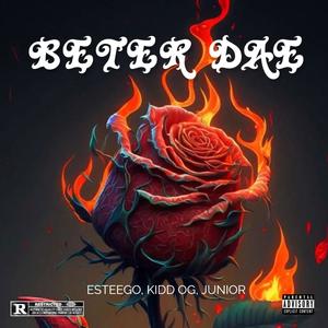 Beter Dae (feat. Kidd OG & Junior) [Explicit]