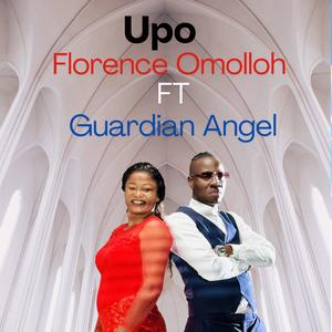 Upo By Florence Omolloh Ft Guardian Angel
