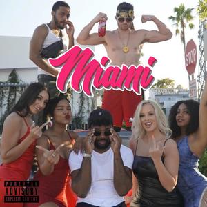 Miami(feat. C Lyrik) (Explicit)