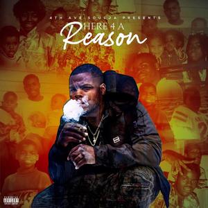 Here 4 a Reason (Explicit)